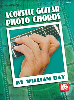 Acoustic Guitar Photo Chords by Bay William - Photo Chords Series - for Guitar Cho