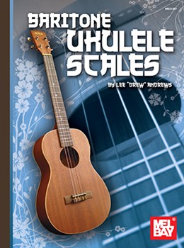 Baritone Ukulele Scales by Andrews Lee for Ukulele Me