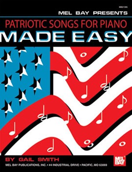 Patriotic Songs For Piano Made Easy by Various - Smith Gail - for Piano/Vocal