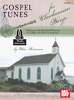 Gospel Tunes for Clawhammer Banjo