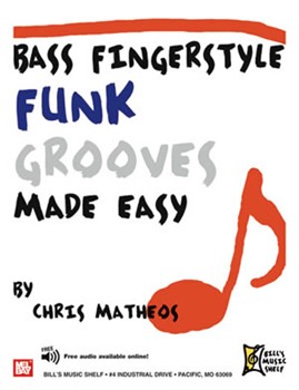 Bass Fingerstyle Funk Grooves Made Easy by Matheos Chris for