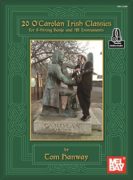 20 O'Carolan Irish Classics by Hanway Tom for Banjo