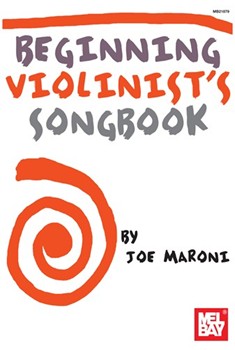 Beginning Violinist's Songbook by Joe Maroni for Violin Collection