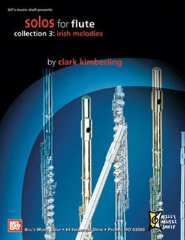 Solos for Flute Collection 3 by Kimberling Clark for