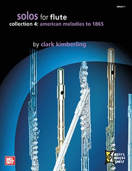 Solos for Flute Collection 4 by Kimberling Clark for