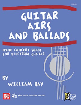 Guitar Airs & Ballads by Bay William for
