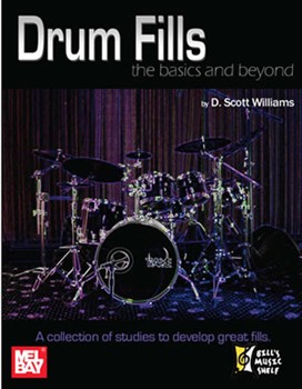 Drum Fills: The Basics and Beyond by Williams D Scott for