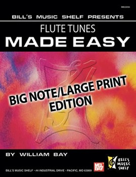 Flute Tunes Made Easy by Bay William - Bay William - for Flute Collection