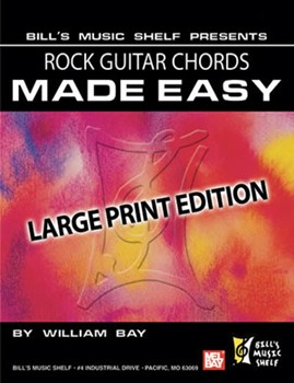 Rock Guitar Chords Made Easy Large Print Edition by Bay William for