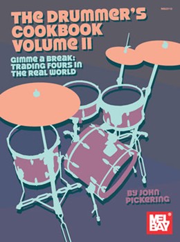 Drummer's Cookbook Volume 2 by Pickering John for Drum Set (Vol 2)