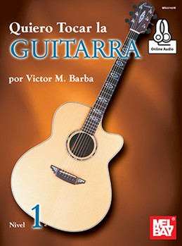 Quiero Tocar la Guitarra (Book + Online Audio) by Barba Victor M. for Guitar Method
