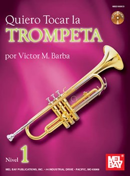 Quiero Tocar La Trompeta by Barba Victor M. - Nivel 1 - for Trumpet Method