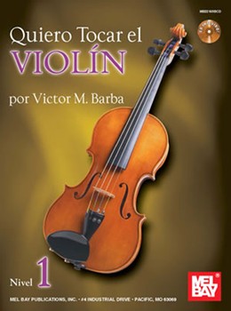 Quiero Tocar El Violin by Barba Victor M. - Nivel 1 - for Violin Method