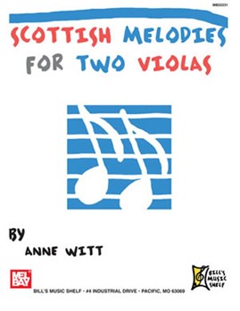 Scottish Melodies For 2 Violas by Witt Anne - Witt Anne - for Viola Duet