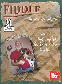 Fiddle From Scratch: An Un-Shuffled Guide for the Bowless!