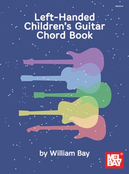 Left-handed Children's Guitar Chord Book by Bay William for Guitar Cho