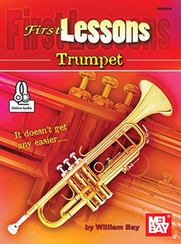 First Lessons Trumpet by Bay William for Trumpet