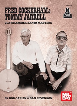 Fred Cockerham & Tommy Jarrell Clawhammer Banjo Masters by Carlin and Levenson for Banjo