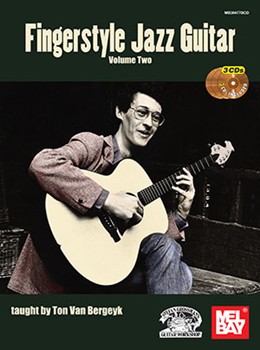 Fingerstyle Jazz Guitar Volume Two by Ton Van Bergeyk for Jazz Guitar