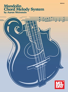 Mandolin Chord Melody System by Weinstein Aaron for Mandolin