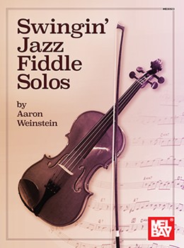 Swingin' Jazz Fiddle Solos by Weinstein Aaron for Fiddle