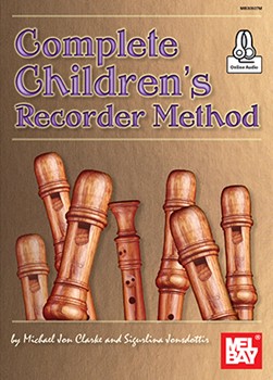 Complete Children's Recorder Method by Clarke and Jonsdottir for Recorder