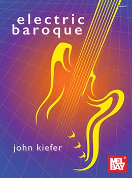 Electric Baroque by Kiefer John for Elec Guitar