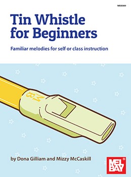 Tin Whistle for Beginners by McCaskill and Gilliam for