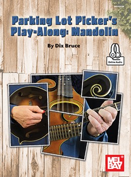 Parking Lot Picker's Play-Along: Mandolin by Bruce Dix for Mandolin
