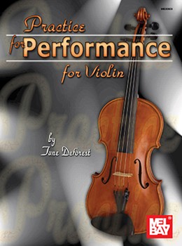 Practice for Performance for Violin by DeForest June for Violin