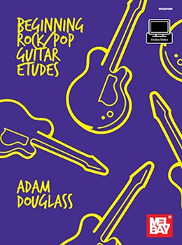 Beginning Rock/Pop Guitar Etudes by Douglass Adam for Guitar