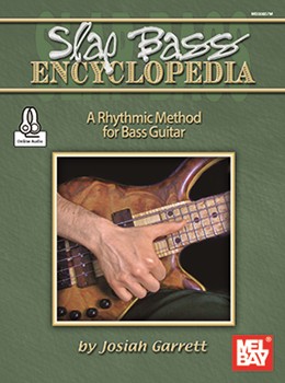 Slap Bass Encyclopedia by Garrett Josiah for Bass/Audio