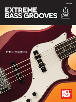 Extreme Bass Grooves by Washburne Peter for Bass Guitar