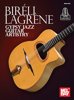 Gypsy Jazz Guitar Artistry by Bireli Lagrene for Guitar