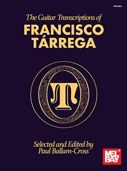 The Guitar Transcriptions of Francisco Tarrega