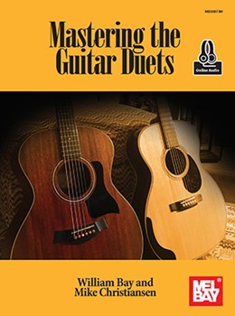 Mastering the Guitar Duets by Bay and Christiansen for 2 Guitars