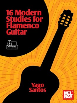 16 Modern Studies for Flamenco Guitar