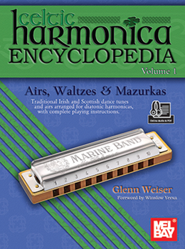 Celtic Harmonica Encyclopedia Volume 1