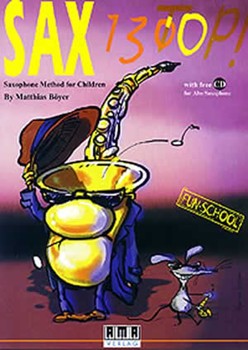 Sax 130 Top: Saxophone Method for Children Book/CD Set by Matthias Boyer for