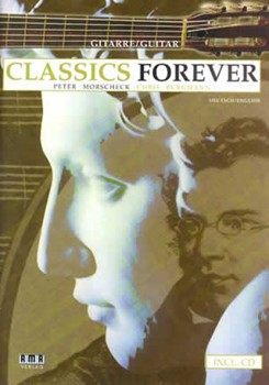 Classics Forever by Morscheck Peter and C for Guitar Collection