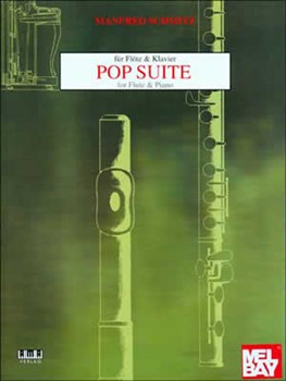 Pop Suite for Flute and Piano by Schmitz Manfred for