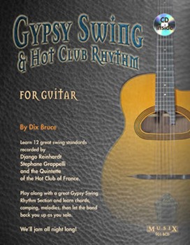 Gypsy Swing & Hot Club Rhythm For Guitar by Bruce Dix for Guitar