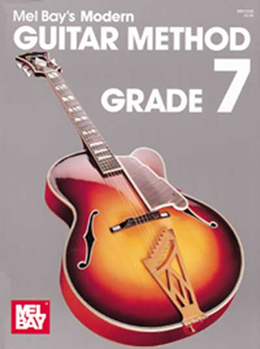 Mel Bay's Modern Guitar Method Grade 7 -