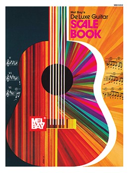Deluxe Guitar Scale Book by Bay Mel for