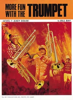 More Fun with the Trumpet by Bay William for