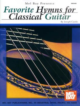 Favorite Hymns for Classical Guitar by Castle Joseph for