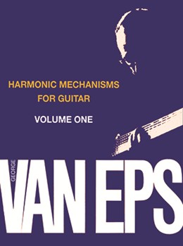 Harmonic Mechanisms For Guitar Volume 1 by Van Eps for Guitar (Vol 1)