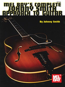 Complete Johnny Smith Approach to Guitar by Smith Johnny for