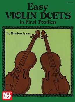 Easy Violin Duets In 1st Position by Isaac Burton for Violin Duet
