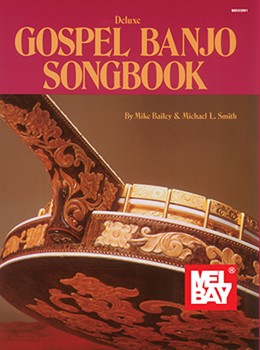 Deluxe Gospel Banjo Songbook by Bailey and Smith for Banjo Collection